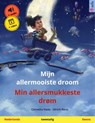 Mijn allermooiste droom – Min allersmukkeste drøm (Nederlands – Deens) - Cornelia Haas ; Ulrich Renz - 9783739967110