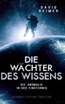 Die Wächter des Wissens - David Reimer - 9783740705930