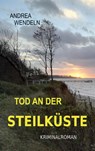Tod an der Steilkuste - Andrea Wendeln - 9783740713331