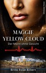 Maggie Yellow Cloud - Brita Rose Billert - 9783740745486