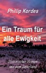 Ein Traum fur alle Ewigkeit - Phillip Kordes - 9783740766603