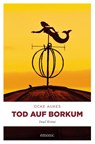 Tod auf Borkum - Ocke Aukes - 9783740800383