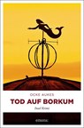 Tod auf Borkum - Ocke Aukes - 9783740800383