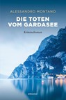 Die Toten vom Gardasee - Alessandro Montano - 9783740800703