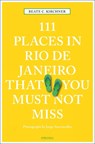 111 Places in Rio de Janeiro That You Must Not Miss - Beate C. Kirchner - 9783740802622