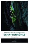 Schattenhöhle - Margarete von Schwarzkopf - 9783740804404