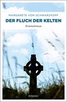 Der Fluch der Kelten - Margarete von Schwarzkopf - 9783740806880