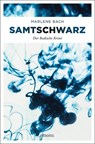 Samtschwarz - Marlene Bach - 9783740807665