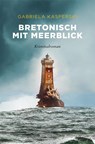 Bretonisch mit Meerblick - Gabriela Kasperski - 9783740807962