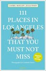 111 Places in Los Angeles That You Must Not Miss -  - 9783740809065