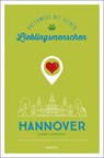 Hannover. Unterwegs mit deinen Lieblingsmenschen - Janina Schmiedel - 9783740809454