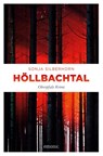 Höllbachtal - Sonja Silberhorn - 9783740809683