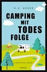 Camping mit Todesfolge - H. K. Anger - 9783740811327
