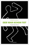 Der war schon tot - Erwin Kohl - 9783740812416
