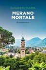 Merano mortale - Elisabeth Florin - 9783740813192