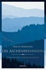 Die Aschenbrennerin - Birgit Hermann - 9783740813222