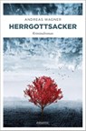 Herrgottsacker - Andreas Wagner - 9783740813413