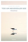Tod am Neusiedler See - Lukas Pellmann - 9783740815233