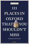 111 Places in Oxford That You Shouldn't Miss - Ed Glinert - 9783740819903