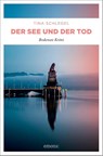 Der See und der Tod - Tina Schlegel - 9783740823870