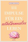 111 Impulse für ein selbstbewusstes Leben - Andrea Rodat - 9783740824457
