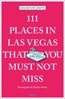 111 Places in Las Vegas That You Must Not Miss - Mackenzie Jervis - 9783740824679