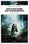 Noch ein Mord auf Alemannisch - Ralf H. Dorweiler ; Daniela Bianca Gierok - 9783740824884