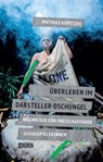 Überleben im Darsteller-Dschungel - Mathias Kopetzki - 9783741003530