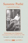 Erinnerungen einer Filmpionierin - Suzanne Pathé - 9783741005008