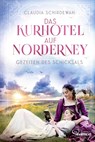 Das Kurhotel auf Norderney - Gezeiten des Schicksals - Claudia Schirdewan - 9783741304606