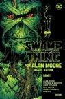 Swamp Thing von Alan Moore (Deluxe Edition) - Alan Moore ; Stephen R. Bissette ; John Totleben ; Rick Veitch - 9783741615528