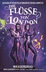 Die Flüsse von London - Graphic Novel - Ben Aaronovitch ; Andrew Cartmel ; Lee Sullivan - 9783741619984