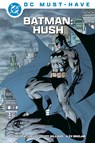 DC Must-Have: Batman: Hush - Jeff Loeb ; Jim Lee - 9783741645716