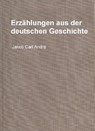 Erzählungen aus der deutschen Geschichte - Jakob Carl Andrä ; Otto Hoffmann ; Ernst Groth - 9783741861932