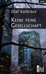 Keine feine Gesellschaft - Olaf Kolbrück - 9783741868252