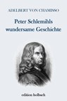 Peter Schlemihls wundersame Geschichte - Adelbert von Chamisso - 9783741869044