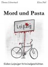 Mord und Pasta - Thomas Schmertosch ; Klaus Pohl - 9783741873003