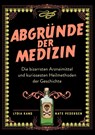 Abgründe der Medizin - Lydia Kang ; Nate Pedersen - 9783742307163