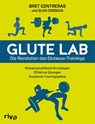 Glute Lab - Die Revolution des Glutaeus-Trainings - Bret Contreras - 9783742313805