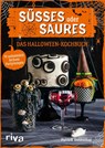 Süßes oder Saures - Das Halloween-Kochbuch - Patrick Rosenthal - 9783742313836