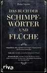 Das Buch der Schimpfwörter und Flüche - Petra Cnyrim - 9783742316165