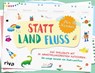 Statt Land Fluss für Kinder - Carolina Graf - 9783742316523