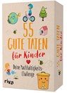55 gute Taten für Kinder -  - 9783742316752