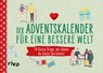 Der Adventskalender für eine bessere Welt - Carolina Graf - 9783742319555