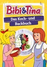 Bibi & Tina - Das Koch- und Backbuch - Patrick Rosenthal - 9783742323040