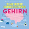 Eine Reise durch unser Gehirn - Steven Laureys - 9783742323187