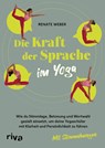 Die Kraft der Sprache im Yoga - Renate Weber - 9783742323361