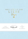 Was ich an dir liebe, Papa - Alexandra Reinwarth - 9783742323767
