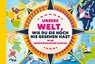 Unsere Welt, wie du sie noch nie gesehen hast - Simon Küstenmacher - 9783742324078
