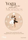 Yoga mit der Kraft des Mondes - Lisa Hood - 9783742325044